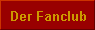 Der Fanclub