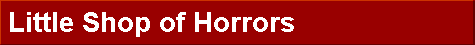 Little Shop of Horrors